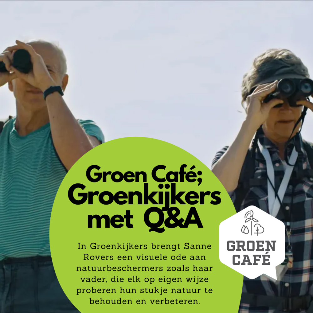 Groen Café Filmspecial: Groenkijkers met Q&A - dinsdag 6 februari 